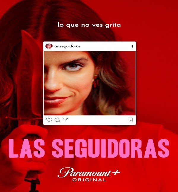 ‘Las Seguidoras´, nueva serie de Paramaunt+